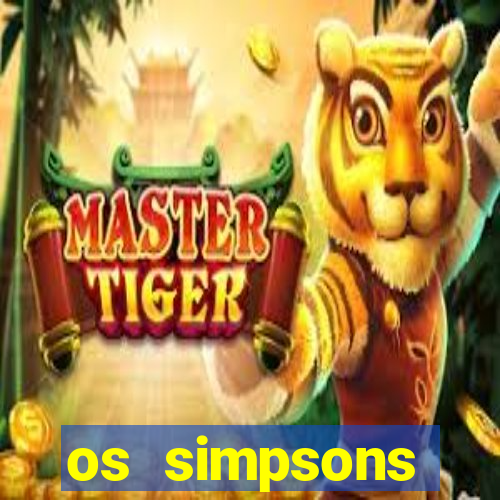 os simpsons completo dublado